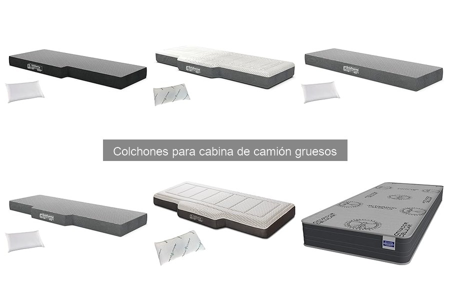 Colchones gruesos ideales para cabinas de camión