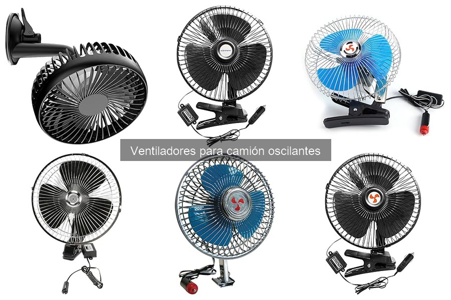 Comparativa: Ventiladores oscilantes vs estáticos para camión