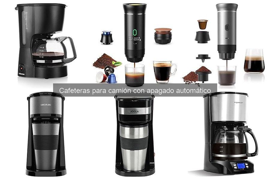 ** Descubre las Cafeteras para Camión con Apagado Automático