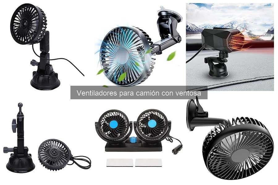 Tipos de ventiladores para camión con ventosa: guía completa